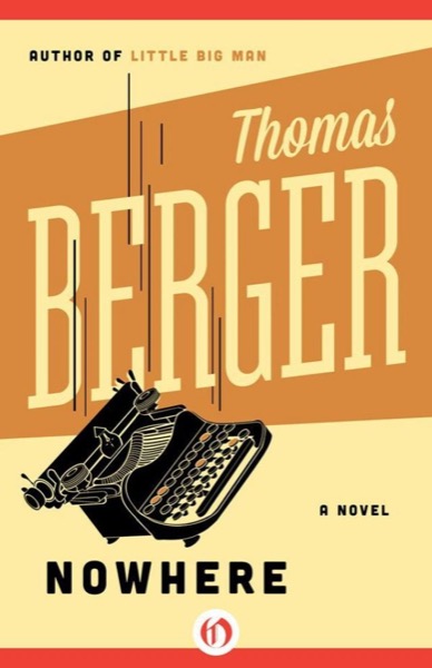 Nowhere: A Novel by Thomas Berger
