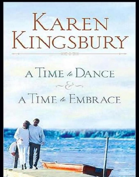 A Time to Dance by Karen Kingsbury