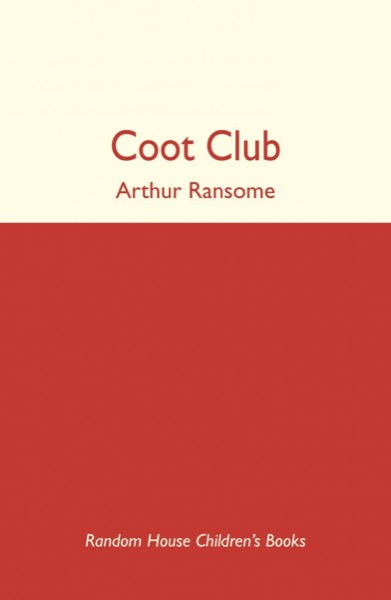 Coot Club by Arthur Ransome