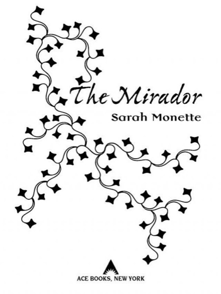 The Mirador by Sarah Monette