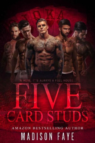 Five Card Studs by Madison Faye