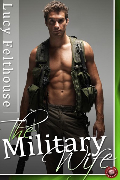 The Military Wife by Lucy Felthouse