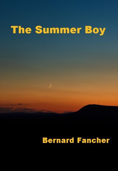 The Summer Boy by Bernard Fancher