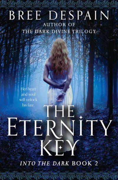 The Eternity Key by Bree Despain