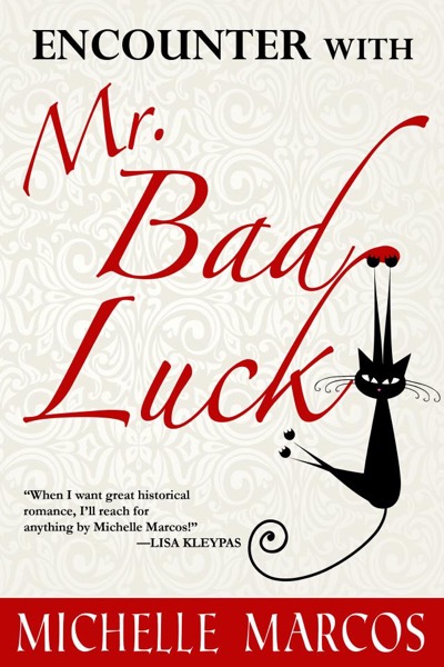 Encounter with Mr. Bad Luck by Michelle Marcos