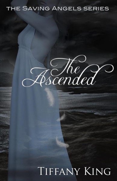 The Ascended by Tiffany King