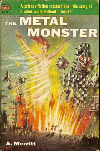 The Metal Monster by Abraham Merritt