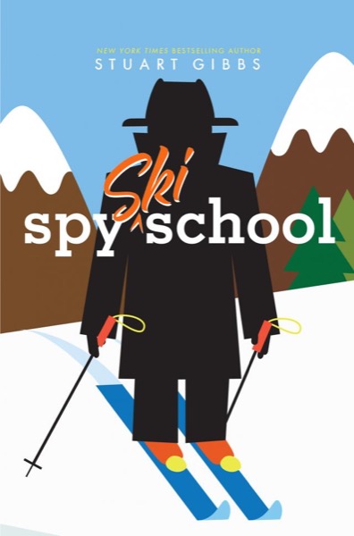 Spy Ski School by Stuart Gibbs