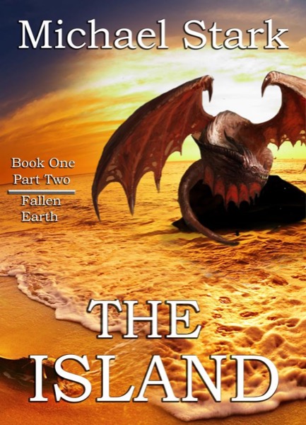 The Island - Part  2 by Michael R Stark