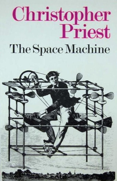 The Space Machine by Christopher Priest