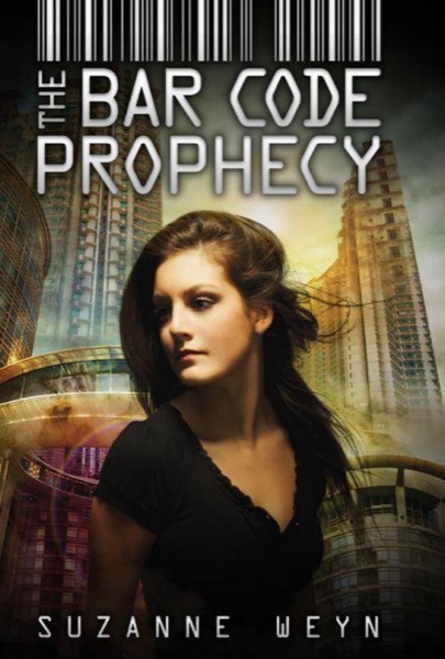 The Bar Code Prophecy by Suzanne Weyn