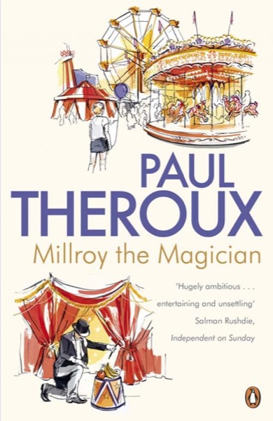 Millroy the Magician by Paul Theroux