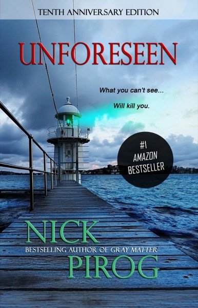 Unforeseen (Thomas Prescott 1) by Nick Pirog