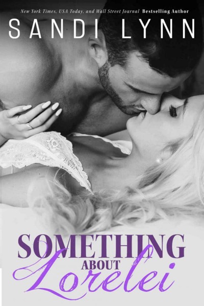 Something About Lorelei by Sandi Lynn