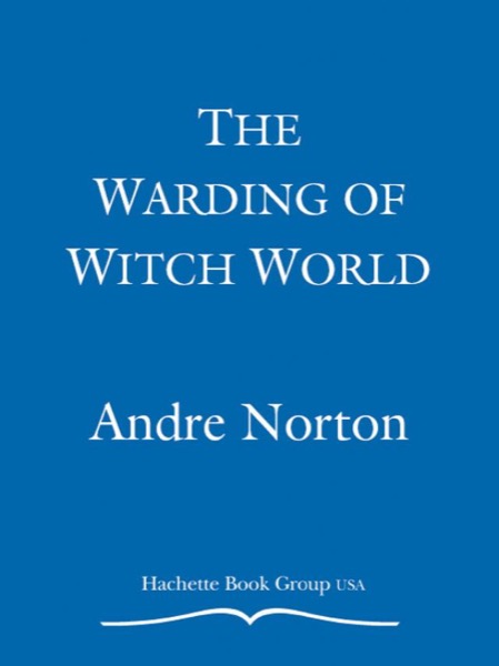 The Warding of Witch World by Andre Norton