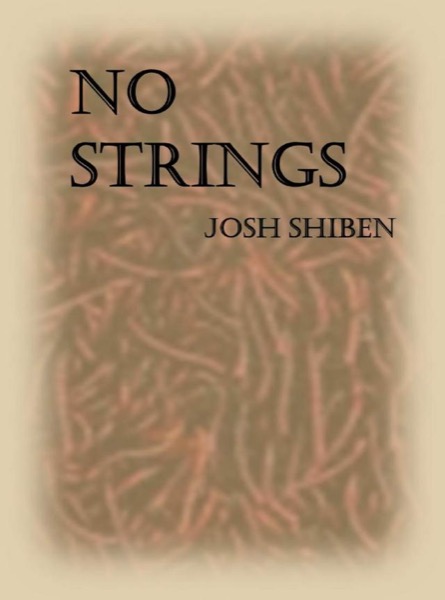 No Strings by Josh Shiben