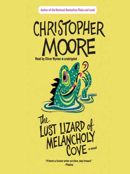 The Lust Lizard of Melancholy Cove by Christopher Moore