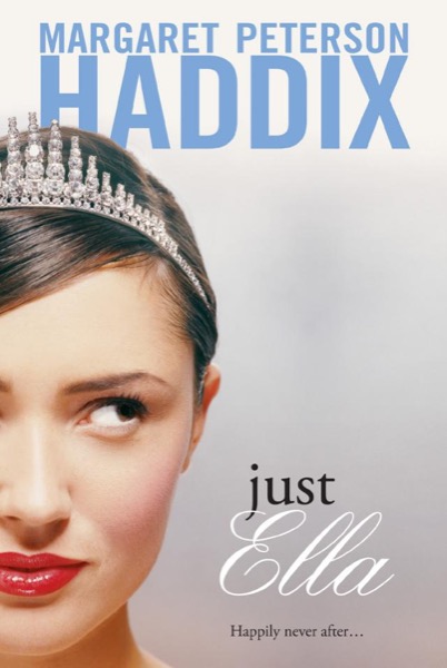 Just Ella by Margaret Peterson Haddix