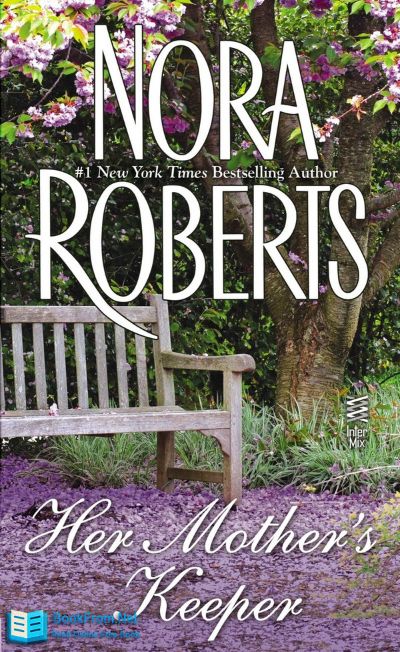 Her Mother's Keeper by Nora Roberts