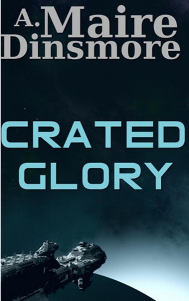 Crated Glory by A. Maire Dinsmore