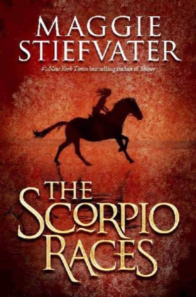 The Scorpio Races by Maggie Stiefvater