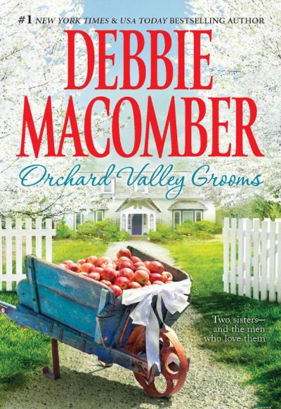 Orchard Valley Grooms by Debbie Macomber