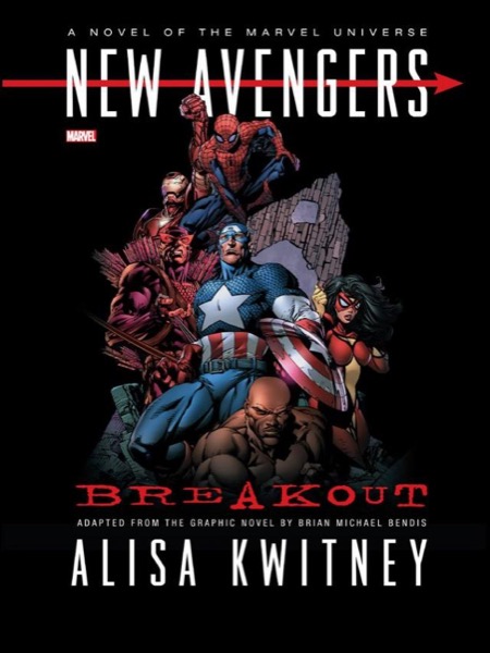 New Avengers: Breakout Prose Novel by Alisa Kwitney