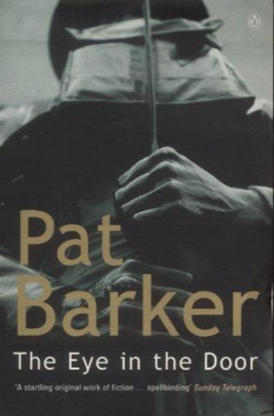 Regeneration Trilogy 02 - The Eye in the Door by Pat Barker