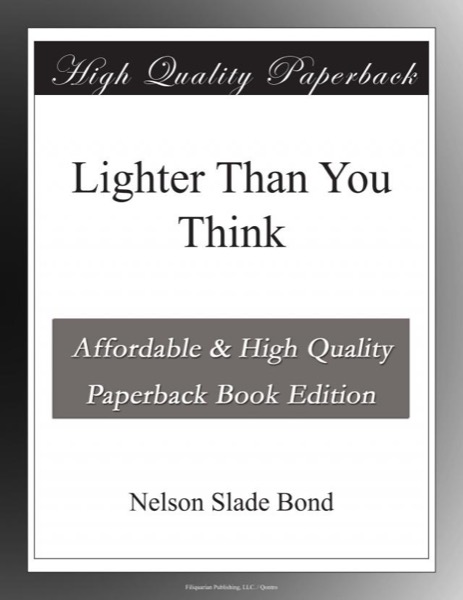 Lighter Than You Think by Nelson Slade Bond