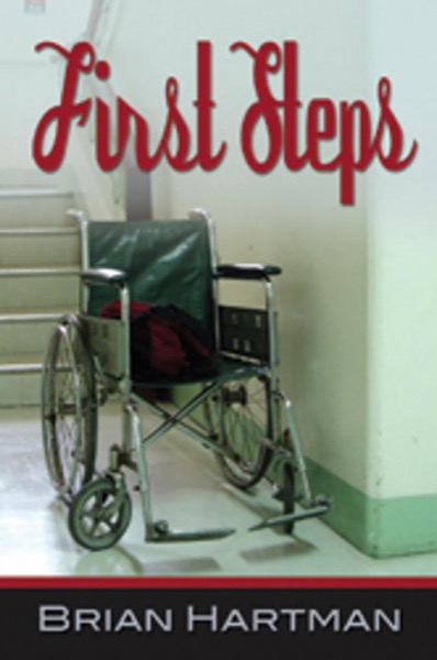 First Steps (A Short Story) by Brian Hartman