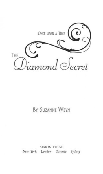 The Diamond Secret (Once Upon a Time) by Suzanne Weyn