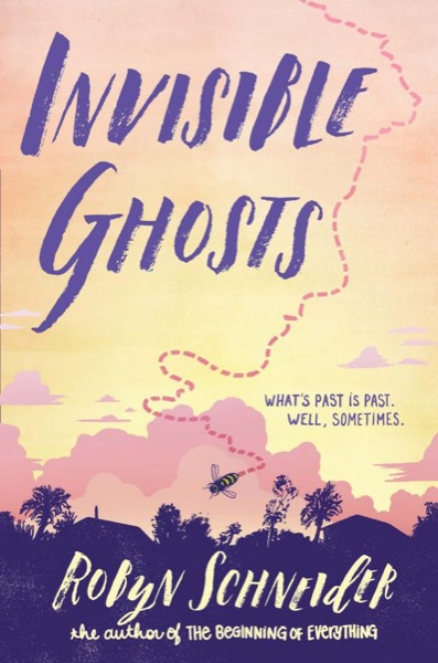 Invisible Ghosts by Robyn Schneider