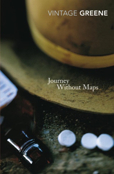 Journey Without Maps by Graham Greene