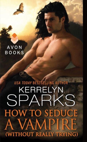 How to Seduce a Vampire [Without Really Trying] by Kerrelyn Sparks