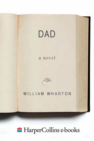 Dad by William Wharton