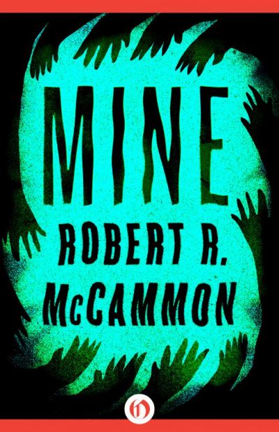 Mine by Robert R. McCammon
