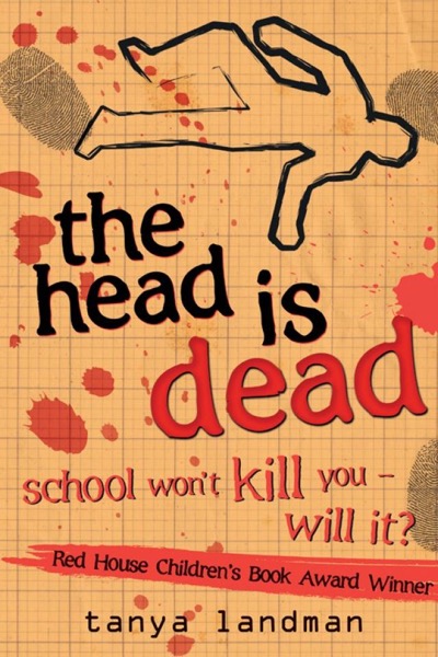 The Head is Dead by Tanya Landman