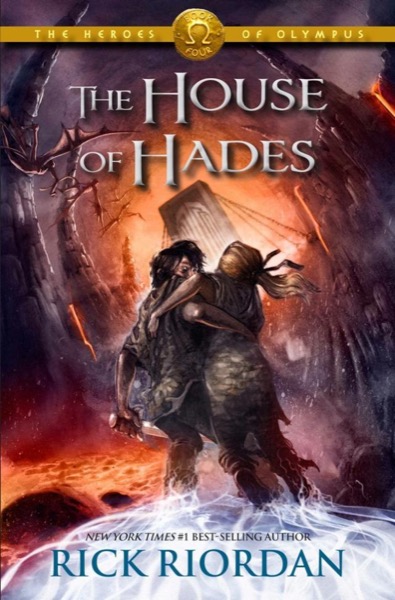 The House of Hades by Rick Riordan