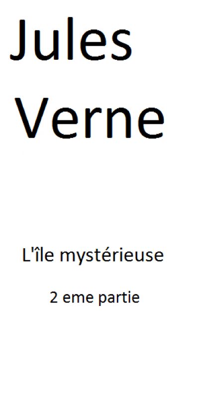 Jules Verne - L'île mystérieuse 2eme partie by MARTIN Pierre-Jean