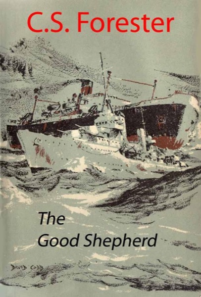 The Good Shepherd by C. S. Forester