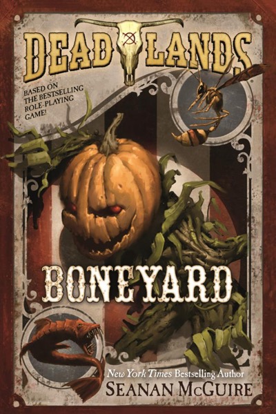 Boneyard by Seanan McGuire