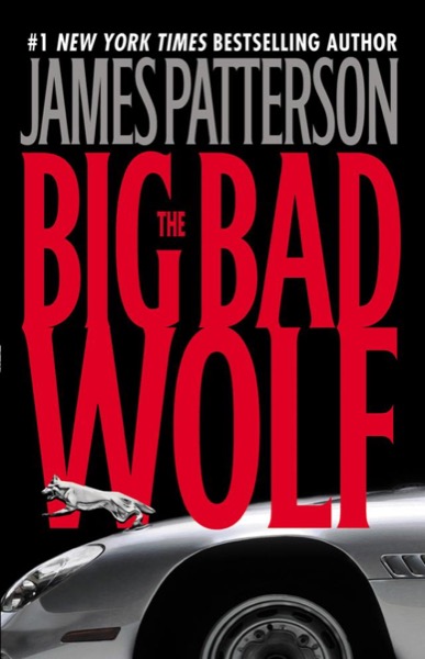 The Big Bad Wolf by James Patterson