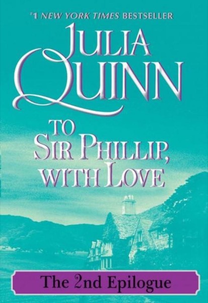 B05.2 To Sir Philip With Love Ep II by Julia Quinn