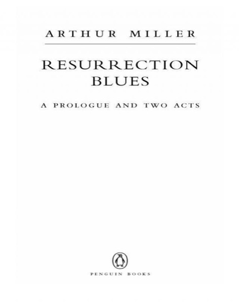 Resurrection Blues by Arthur Miller