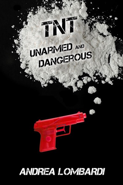 TNT – Unarmed And Dangerous