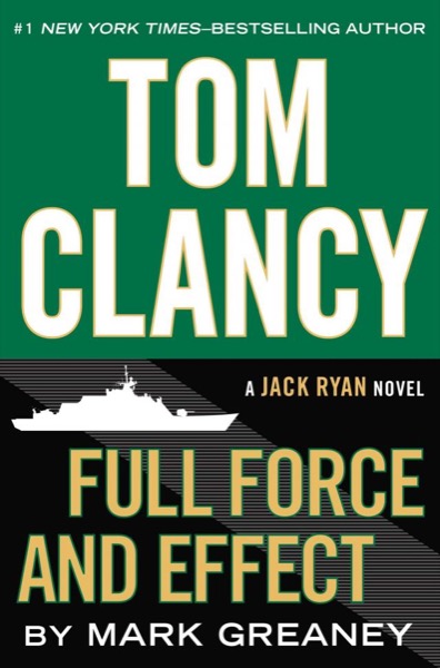 Full Force and Effect by Tom Clancy