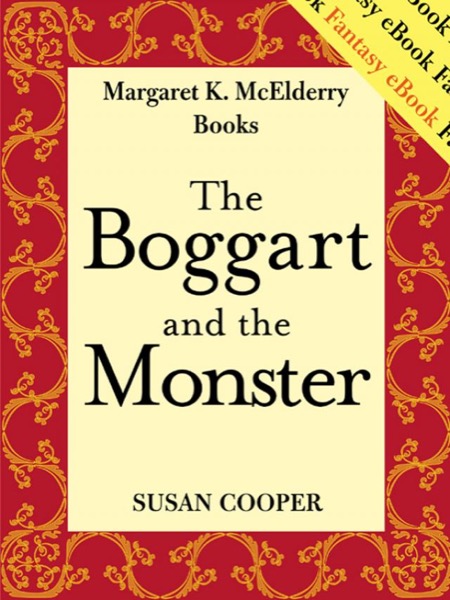 The Boggart and the Monster by Susan Cooper