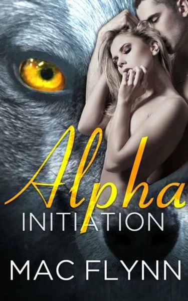 Alpha Initiation by Mac Flynn