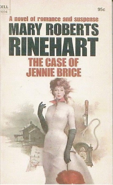 The Case of Jennie Brice by Mary Roberts Rinehart