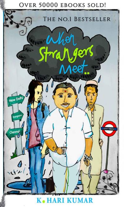 When Strangers Meet (50000 ebooks sold): 3 in 1 Box Set by K. Hari Kumar